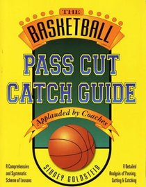 Basketball Pass Cut Catch Guide: Nitty Gritty Basketball Series (Nitty-Gritty Basketball)