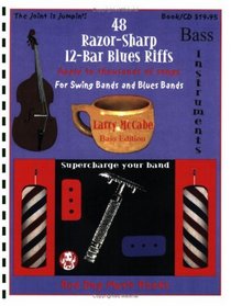 48 Razor-Sharp 12-Bar Blues Riffs for Swing Bands and Blues Bands: Bass Instruments Edition (Red Dog Music Books Razor-Sharp Blues Series)