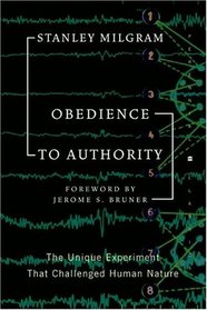Obedience to Authority : An Experimental View (Perennial Classics)