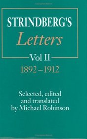Strindberg's Letters, Volume 2 : 1892-1912