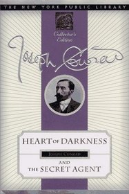 Heart of Darkness and the Secret Agent : New York Public Library Collector's Edition (New York Public Library Collector's Editions)