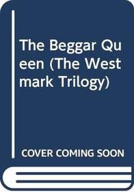 Beggar Queen (Westmark Trilogy)
