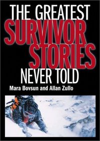 Greatest Survivor Stories Never Told