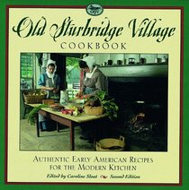 The Old Sturbridge Village Cookbook, 2nd: Authentic Early American Recipes for the Modern Kitchen