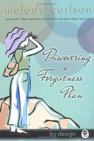 Discovering a Forgiveness Plan (By Design, Bk 4)