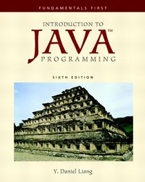 Introduction to Java Programming: Fundamentals First (6th Edition) (Fundamentals First)