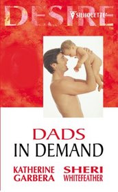 Dads in Demand (Silhouette Desire)