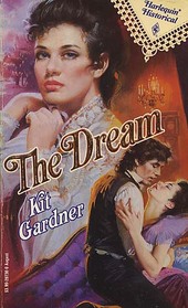 The Dream (Harlequin Historical, No 138)