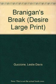 Branigan's Break (Thorndike Large Print Silhouette Series)