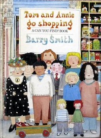 Tom and Annie Go Shopping (A Can You Find? Book)