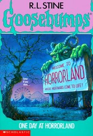One Day at Horrorland (Goosebumps, Bk 16)