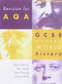 Revision for AQA: GCSE Modern World History (Revision for History)