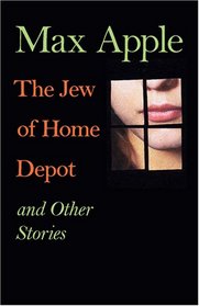 The Jew of Home Depot and Other Stories (Johns Hopkins: Poetry and Fiction)