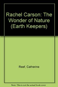 Rachel Carson: The Wonder of Nature (Earth Keepers)