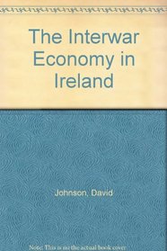 The Interwar Economy in Ireland