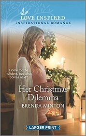 Her Christmas Dilemma (Love Inspired, No 1395) (Larger Print)