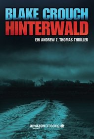 Hinterwald (Die Trilogie um Andrew Z. Thomas, Buch 2) (German Edition)