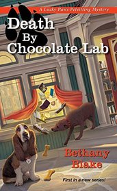 Death by Chocolate Lab (Lucky Paws Petsitting, Bk 1)