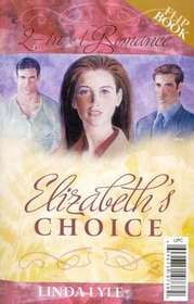 Elizabeth's Choice / The Plan