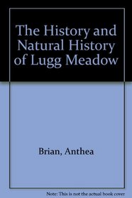 The History and Natural History of Lugg Meadow