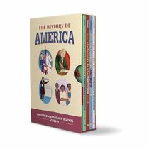 The History Of Series For Kids Box Set: History Books for New Readers Ages 6?9 (The History Of: A Biography Series for New Readers)