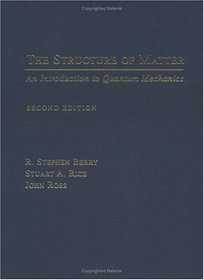 The Structure of Matter: An Introduction to Quantum Mechanics includes CD-ROM (Topics in Physical Chemistry)