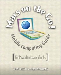Macs on the Go!: Mobile Computing Guide