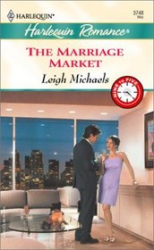 The Marriage Market (Nine to Five) (Harlequin Romance, No 3748)