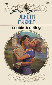 Double Doubting (Harlequin Presents, No 748)