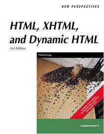 New Perspectives on HTML, XHTML, and Dynamic HTML, Comprehensive, Third Edition