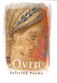 Ovid: Selected Poems (Phoenix Poetry)