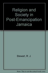 Religion and Society in Post-Emancipation Jamaica