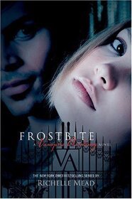 Frostbite (Vampire Academy, Bk 2)