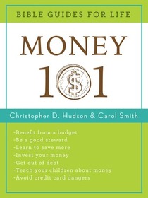 Money 101 (Bible Guides for Life)