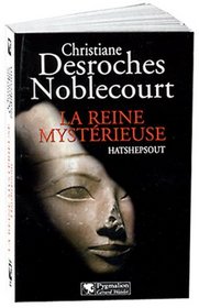 La reine mysterieuse: Hatshepsout (French Edition)