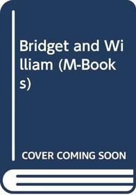 Bridget and William (M-Books)