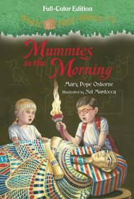 Magic Tree House #3: Mummies in the Morning (Full-Color Edition) (A Stepping Stone Book(TM))