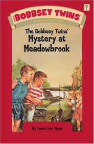The Bobbsey Twins' Mystery At Meadowbrook (The Bobbsey Twins, No 7)