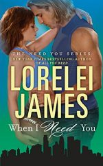 When I Need You (Need You, Bk 4)