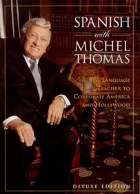 Spanish with Michel Thomas: The Language Teacher to Corporate America and Hollywood