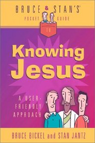Bruce and Stan's Guide to Knowing Jesus (Bruce  Stan's Pocket Guides)