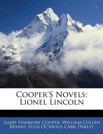 Cooper's Novels: Lionel Lincoln