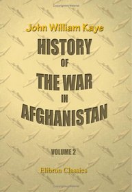 History of the War in Afghanistan: Volume 2