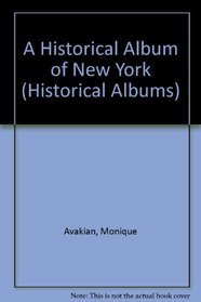Historical Album Of New York,A (Historical Albums)