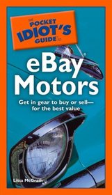 The Pocket Idiot's Guide to eBay Motors (Pocket Idiot's Guides)
