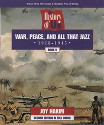 War, Peace, and All That Jazz 1918-1945 (History of U.S., Book 9)