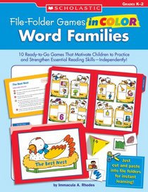 File-Folder Games in Color: Word Families: 10 Ready-to-Go Games That Motivate Children to Practice and Strengthen Essential Reading Skills-Independently! (File-Folder Games in Color)