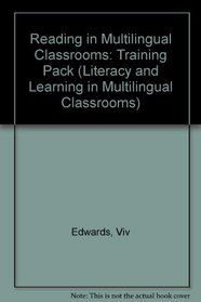 Reading in Multilingual Classrooms: Training Pack (Literacy and Learning in Multilingual Classrooms)