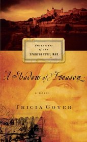 A Shadow of Treason (Chronicles of the Spanish Civil War, Bk 2)