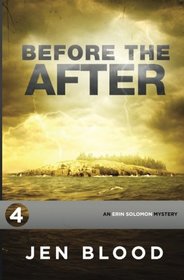 Before the After (The Erin Solomon Mysteries) (Volume 4)